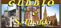 GUBBIO e S. UBALDO