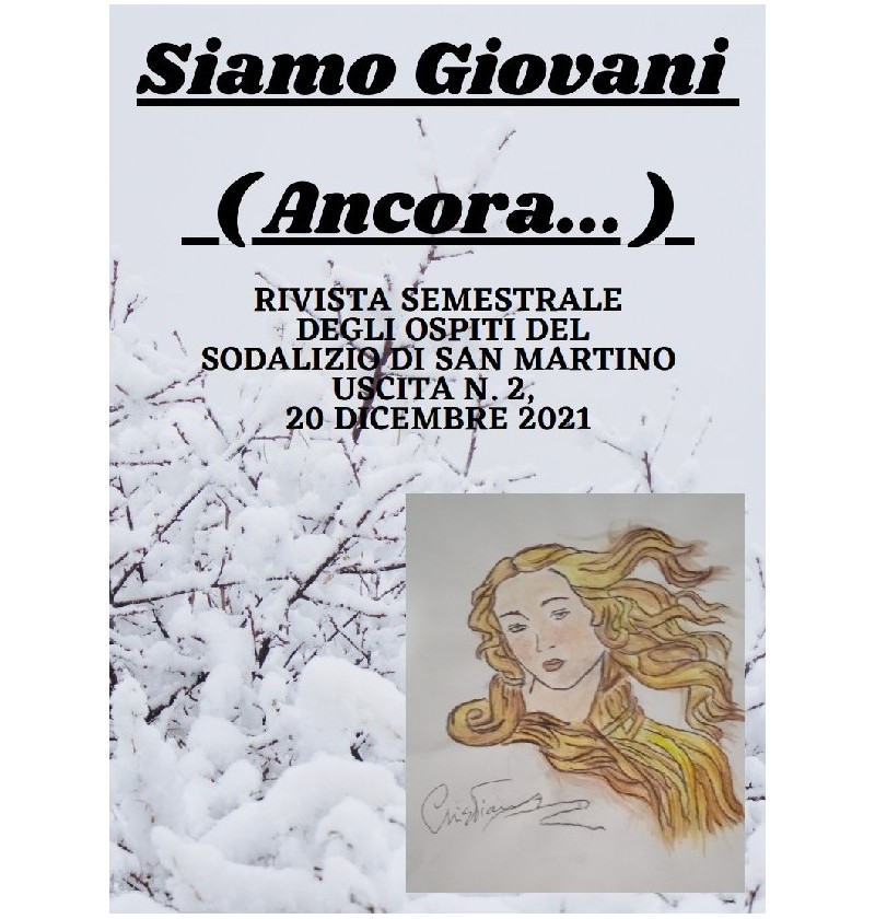  SIAMO GIOVANI (ANCORA) - LA RIVISTA DEL SODALIZIO SAN MARTINO  