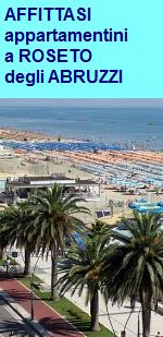  AFFITTASI APPARTAMENTI A ROSETO DEGLI ABRUZZI - APPARTAMENTINI AL MARE - APPARTAMENTI AMMOBILIATI PER BREVI PERIODI CASA VACANZE A ROSETO.