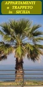 AFFITTASI APPARTAMENTI TURISTICI a TRAPPETO VICINO a PALERMO e ALCAMO - SICILIA