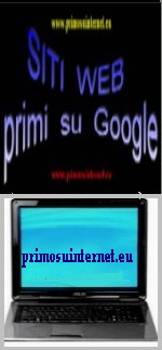  WEBMASTER PRIMO SU INTERNET - PRIMO SU GOOGLE IN EUROPA 
