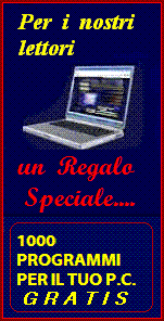  1000 PROGRAMMI GRATIS PER IL TUO P.C. 