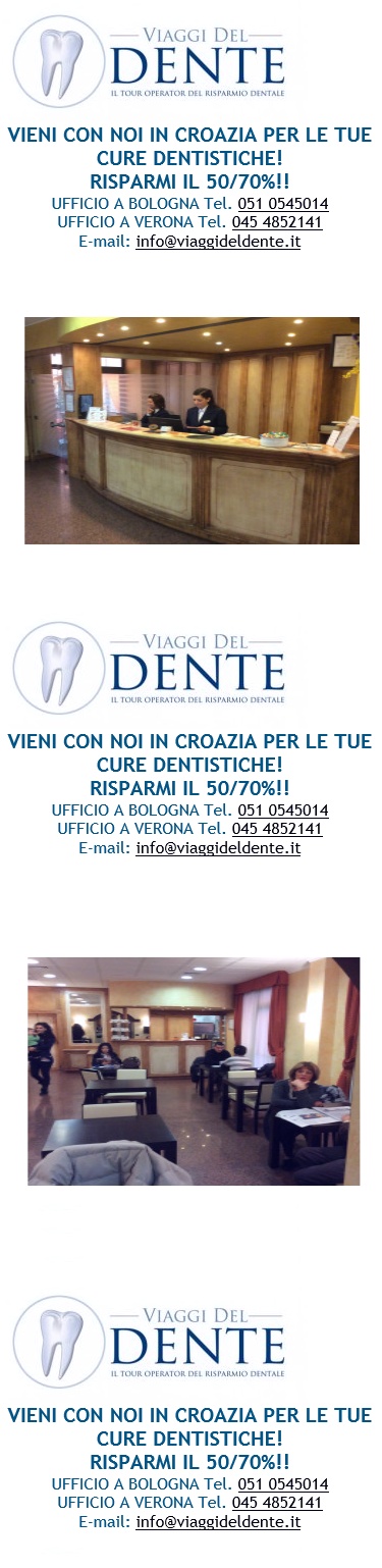 Viaggideldente il Tour Operator del Risparmio Dentale
DENTISTI ECONOMICI IN CROAZIA a FIUME SCONTI 50%