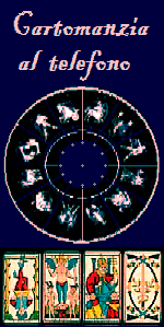 CARTOMANTE AL TELEFONO CONSULTI CARTOMANZIA  INCANTESIMI D'AMORE 