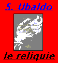 S. UBALDO' RELICS