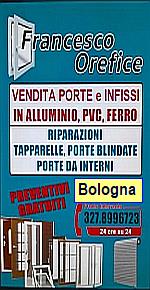  SERRAMENTI - PORTE BLINDATE - TAPPARELLE - LAVORAZIONI IN ALLUMINIO, FERRO e PVC a BOLOGNA - FRANCESCO OREFICE FABBRO BOLOGNA - RIPARAZIONI 24H 