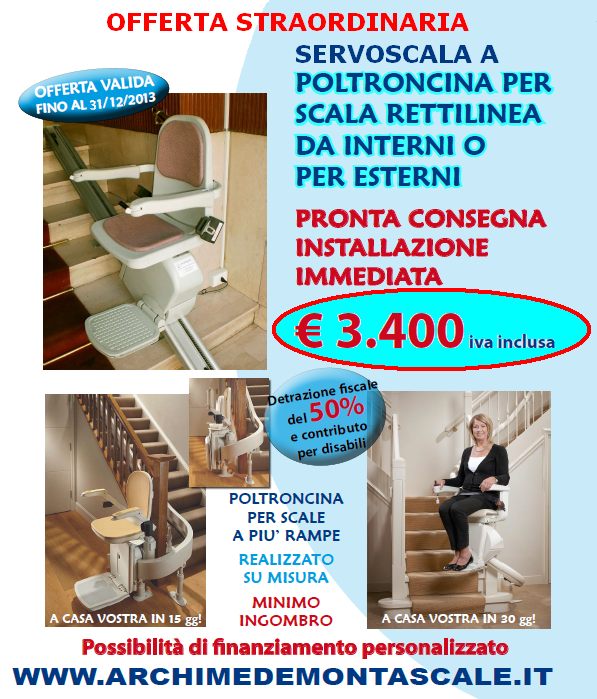 OFFERTA STRAORDINARIA  MONTASCALE A POLTRONCINA