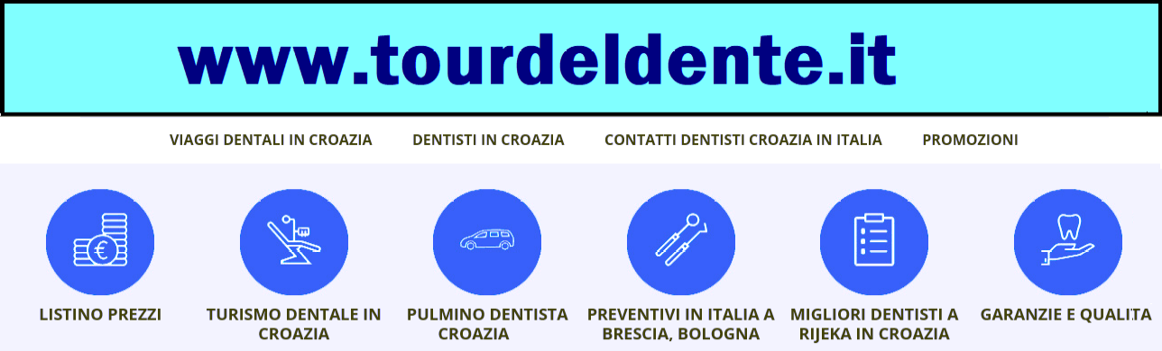 WWW.TOURDELDENTE.IT - VIAGGI IN CROAZIA PER CURE DENTALI - DENTISTI ECONOMICI IN CROAZIA